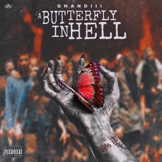 A Butterfly in Hell