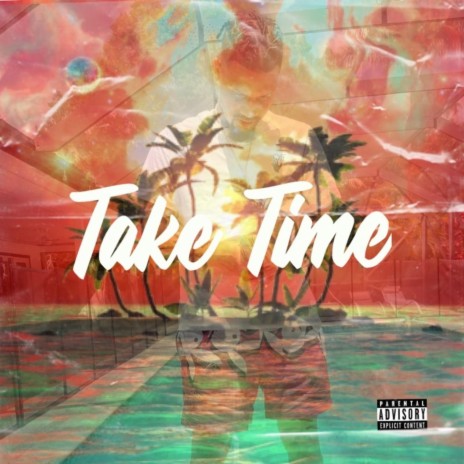 Take Time ft. Nelly2x