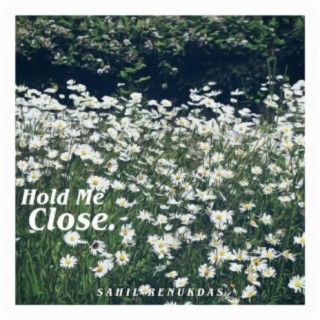 Hold Me Close lyrics | Boomplay Music