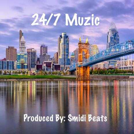 24/7 Muzic | Boomplay Music