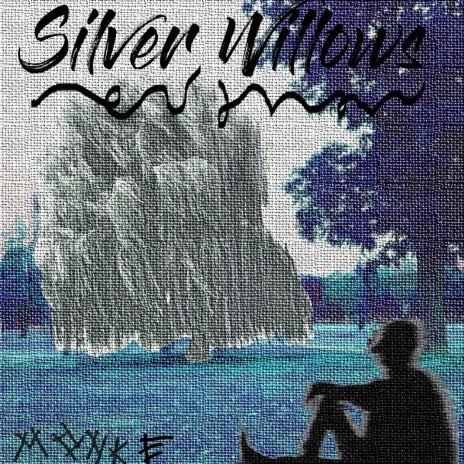 Silver Willows | Boomplay Music