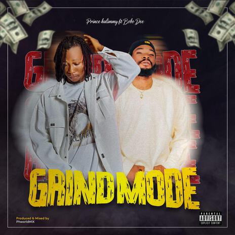 Grind mode ft. Bobo Dee | Boomplay Music