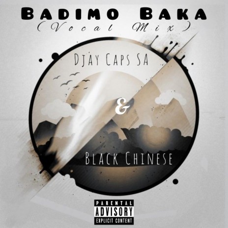 Badimo Baka ft. Black Chinese | Boomplay Music