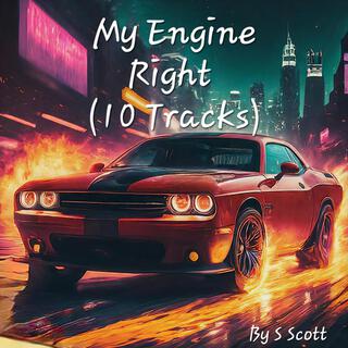 My Engine Right (10 Tracks)