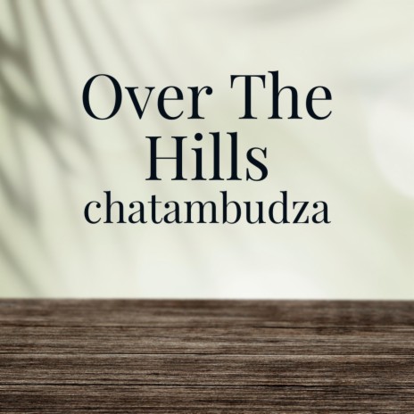 Over The Hills | Boomplay Music