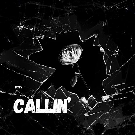 Callin' | Boomplay Music