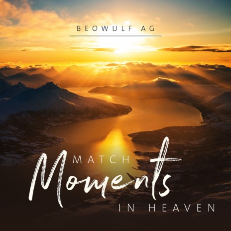 Match Moments in Heaven | Boomplay Music