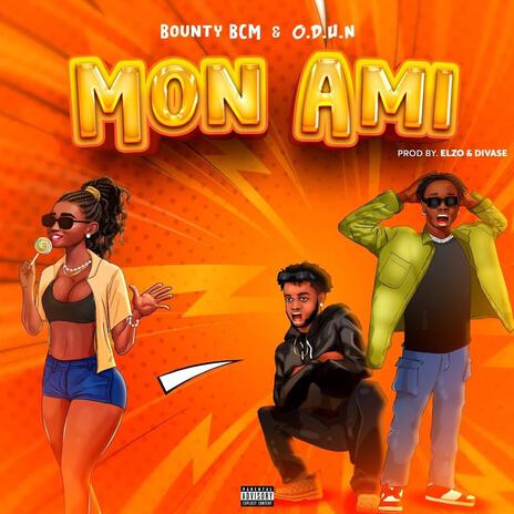 MON AMI ft. O.D.U.N | Boomplay Music