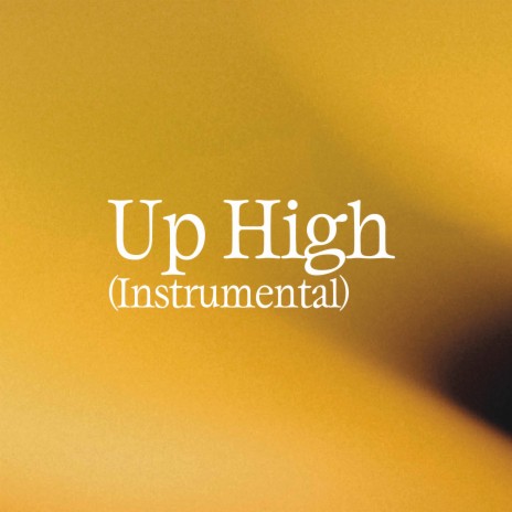 Up High (Instrumental) ft. Twit One | Boomplay Music