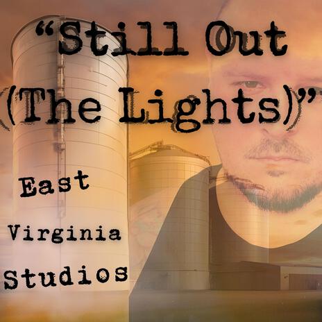 Still Out (The Lights) | Boomplay Music