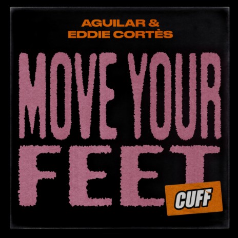 Move Your Feet (Original Mix) ft. Eddie Cortès | Boomplay Music