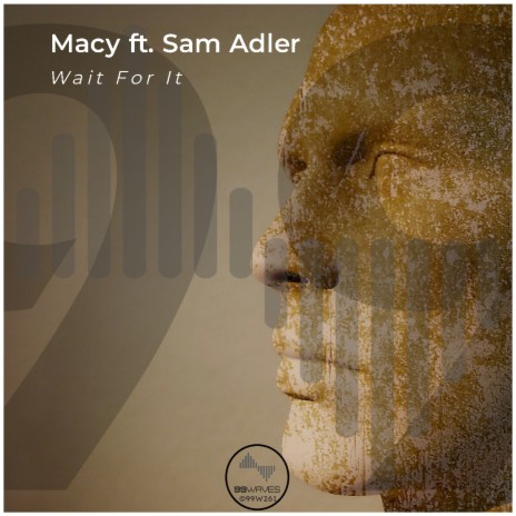 Wait For It (feat. Sam Adler) (Original Mix) | Boomplay Music