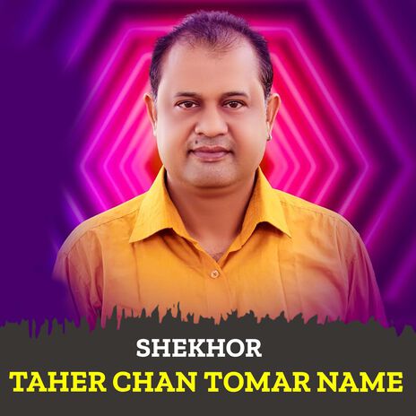 Taher Chan Tomar Name | Boomplay Music