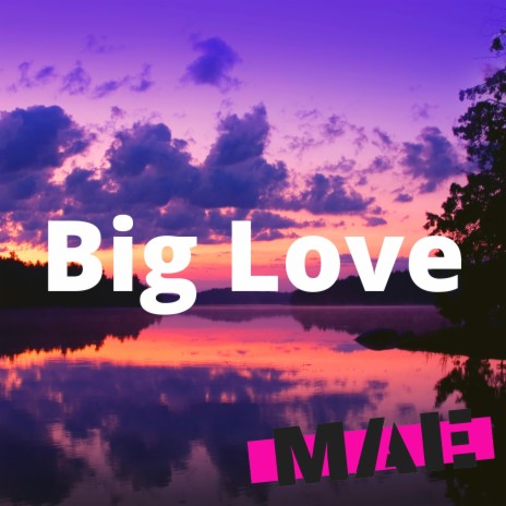 Big Love | Boomplay Music
