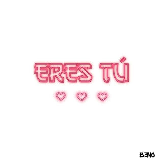 Eres tú