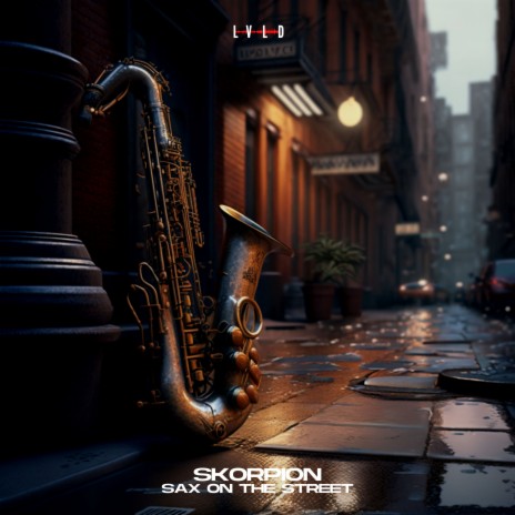 Sax on the Street | Boomplay Music