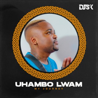 UHAMBO LWAM(My Journey)