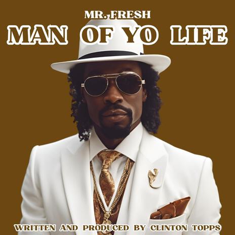 man of yo life