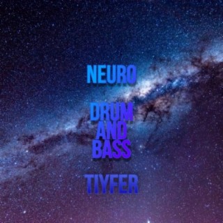 Neuro Drum and Bass