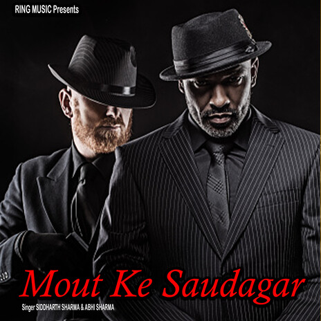 Mout Ke Saudagar ft. Abhi Sharma | Boomplay Music