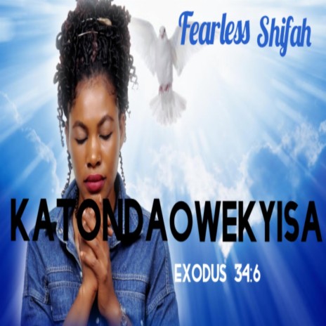 KATONDA OWEKYISA (Exdous34:6) | Boomplay Music