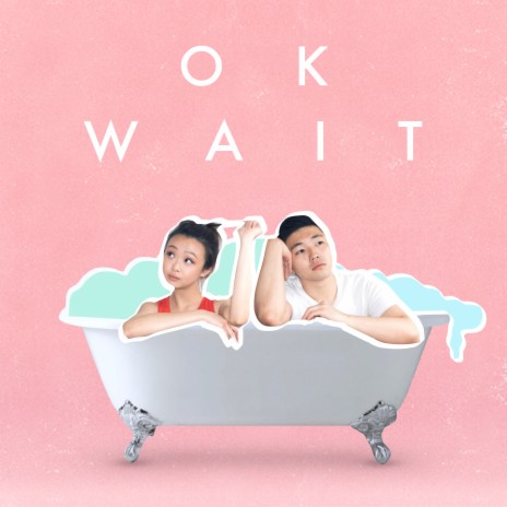 Ok Wait | Boomplay Music