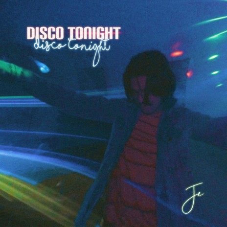 Disco Tonight | Boomplay Music