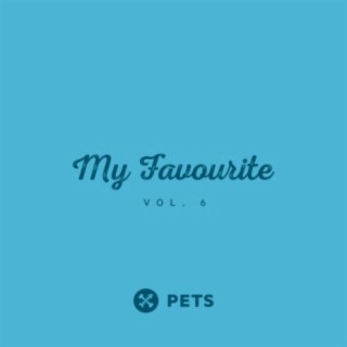 My Favourite Pets, Vol 6