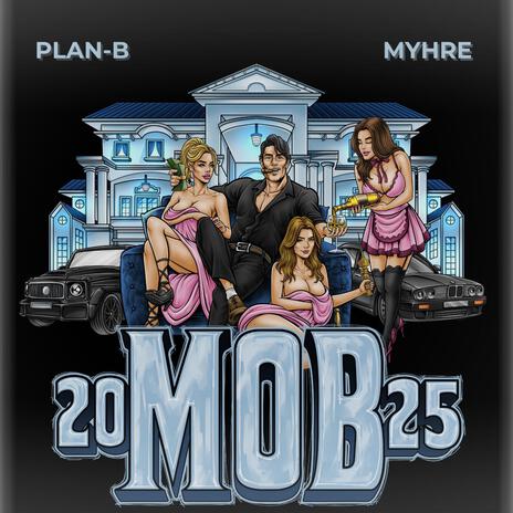 MOB 2025 ft. MYHRE | Boomplay Music