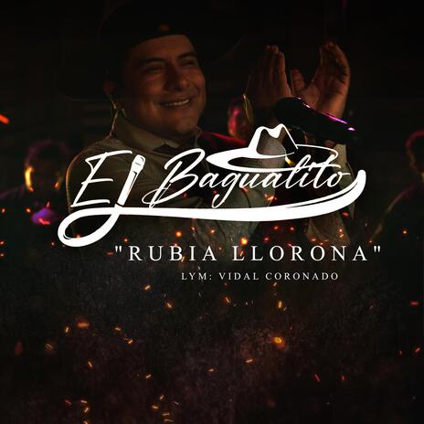 Rubía Llorona | Boomplay Music
