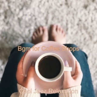 Bgm for Coffee Shops