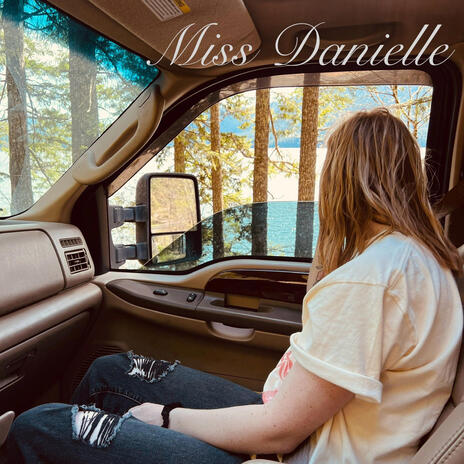 Miss Danielle | Boomplay Music