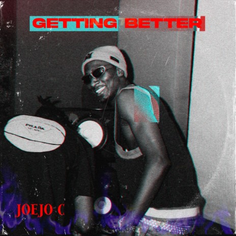 Getting Better | Boomplay Music