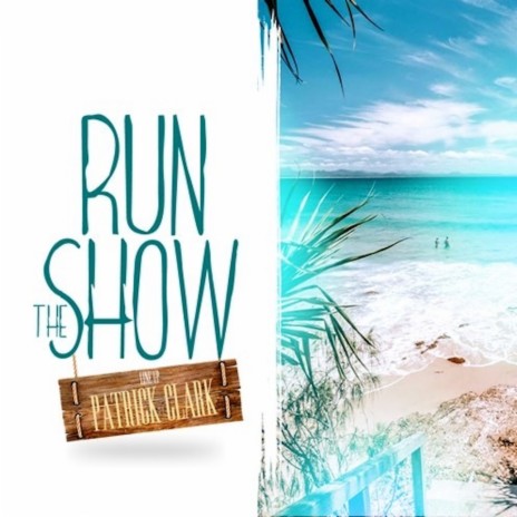 Run The Show | Boomplay Music