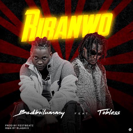 Riranwo ft. Tobless | Boomplay Music