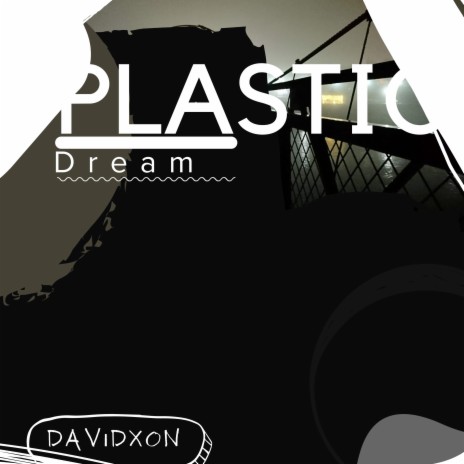 Plastic Dream