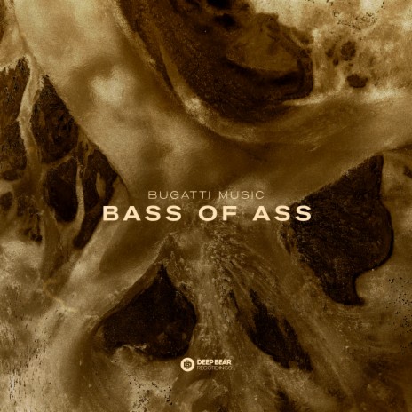 Bass of Ass | Boomplay Music
