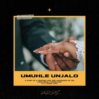 Umuhle Unjalo