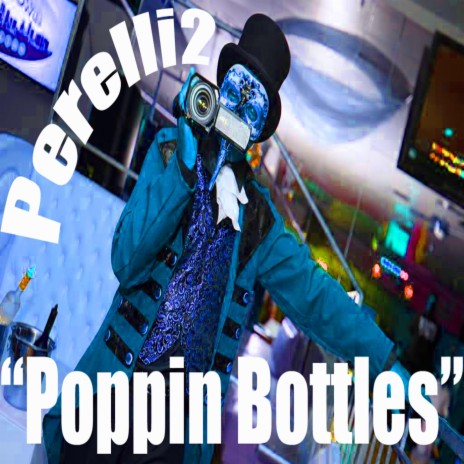 Poppin' Bottles | Boomplay Music