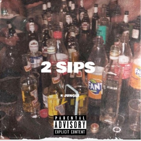 2 SIPS | Boomplay Music