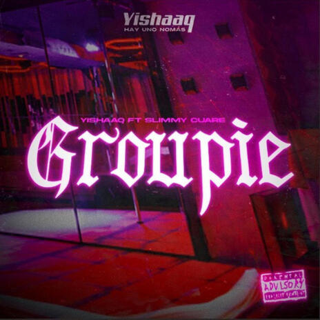 groupie ft. Slimmy Cuare | Boomplay Music