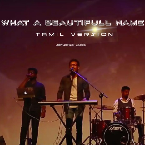 What a Beautifull Name (Tamil Version) | Boomplay Music