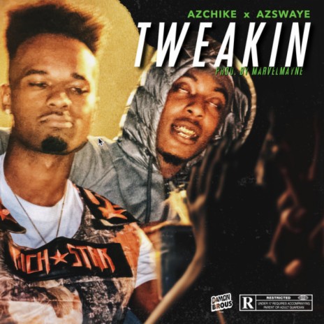 Tweakin' ft. AzSwaye | Boomplay Music