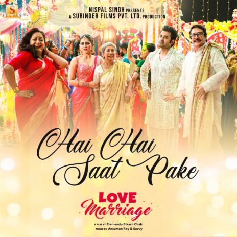 Hai Hai Saat Pake Bandha Poro Na (From Love Marriage) ft. Ishan Mitra | Boomplay Music