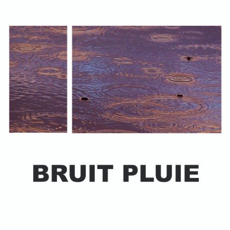 Bruit De Pluie ft. Médecine Relaxante & Musique de Relaxation | Boomplay Music