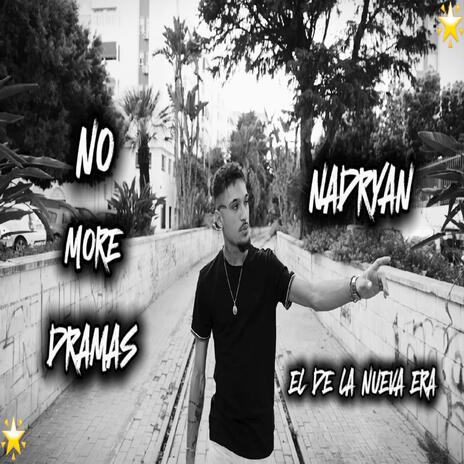 NO MORE DRAMAS | Boomplay Music