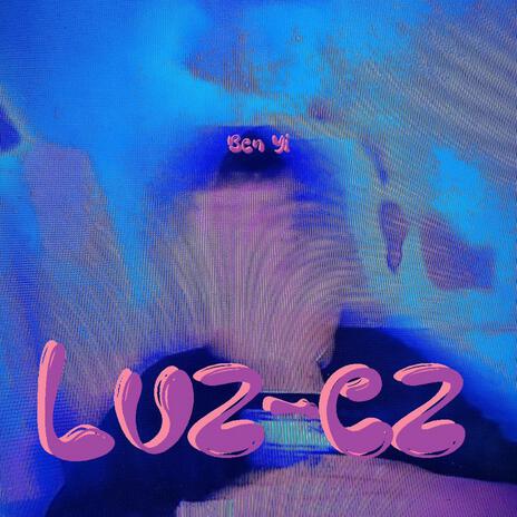 Luz-ez | Boomplay Music