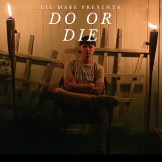 Do or Die