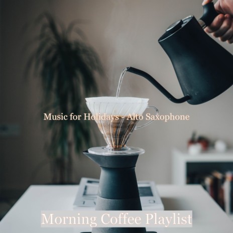 Mood for Holidays - Piano and Alto Sax Duo | Boomplay Music