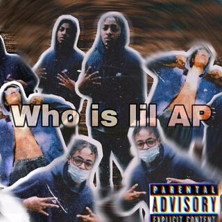 Who Is Lil AP